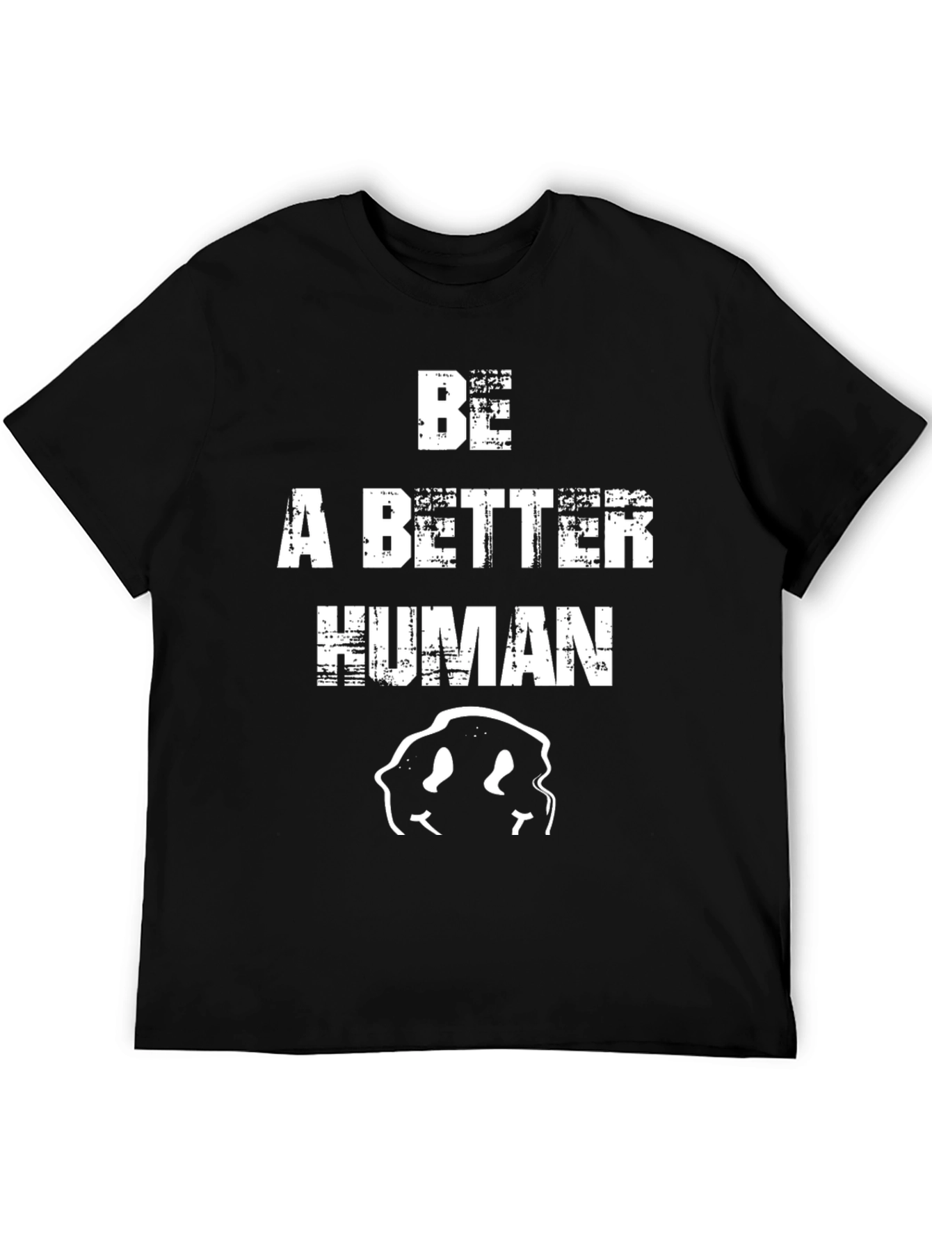 Be a Better Human Graphic Tee