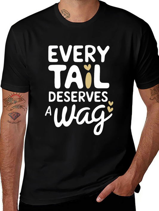 Every Tail Deserves a Wag Black T-Shirt