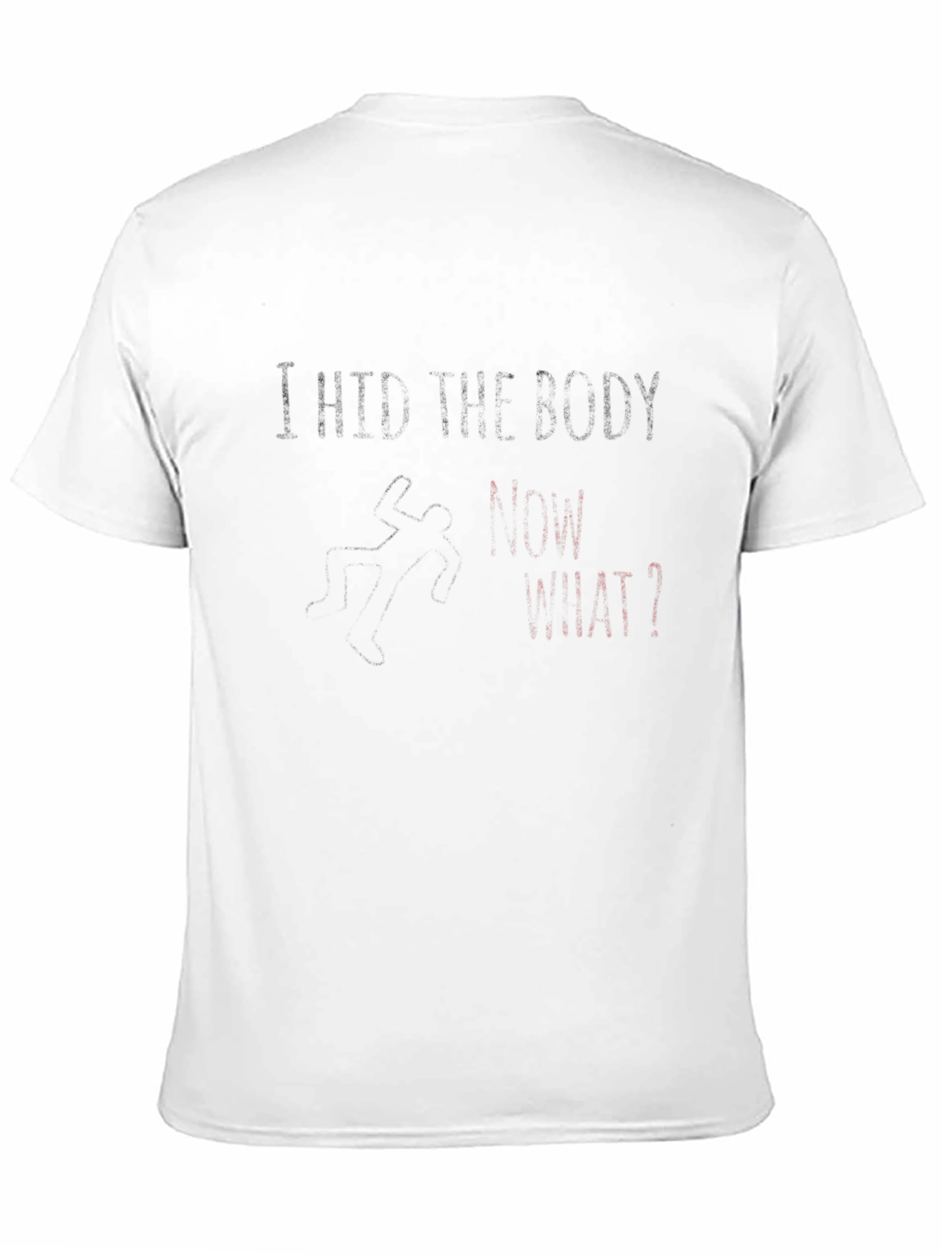 I Hid The Body T-Shirt