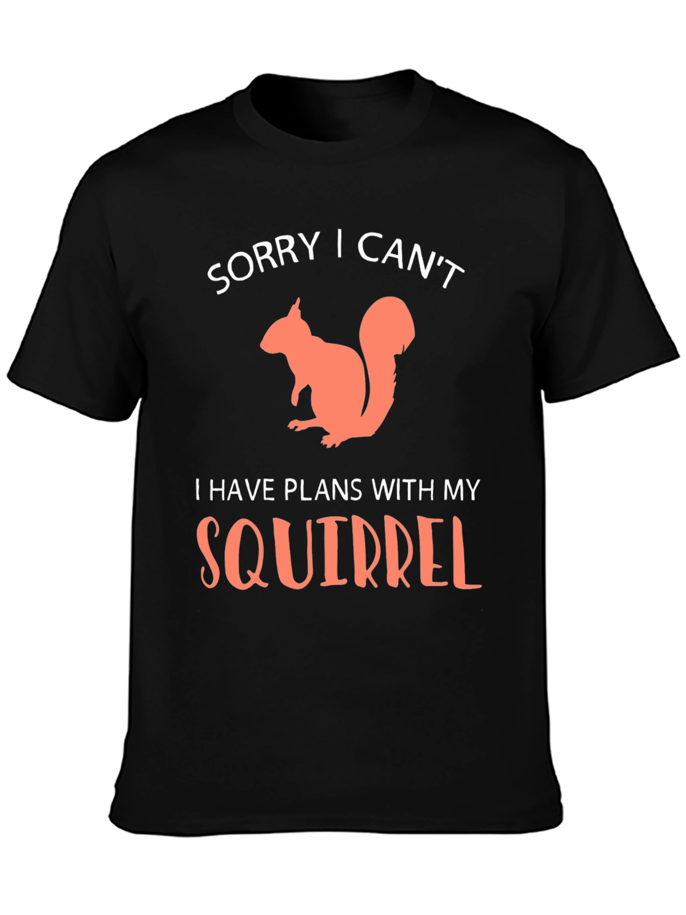 Squirrel Plans Graphic T-Shirt - Funny Animal Lover Tee