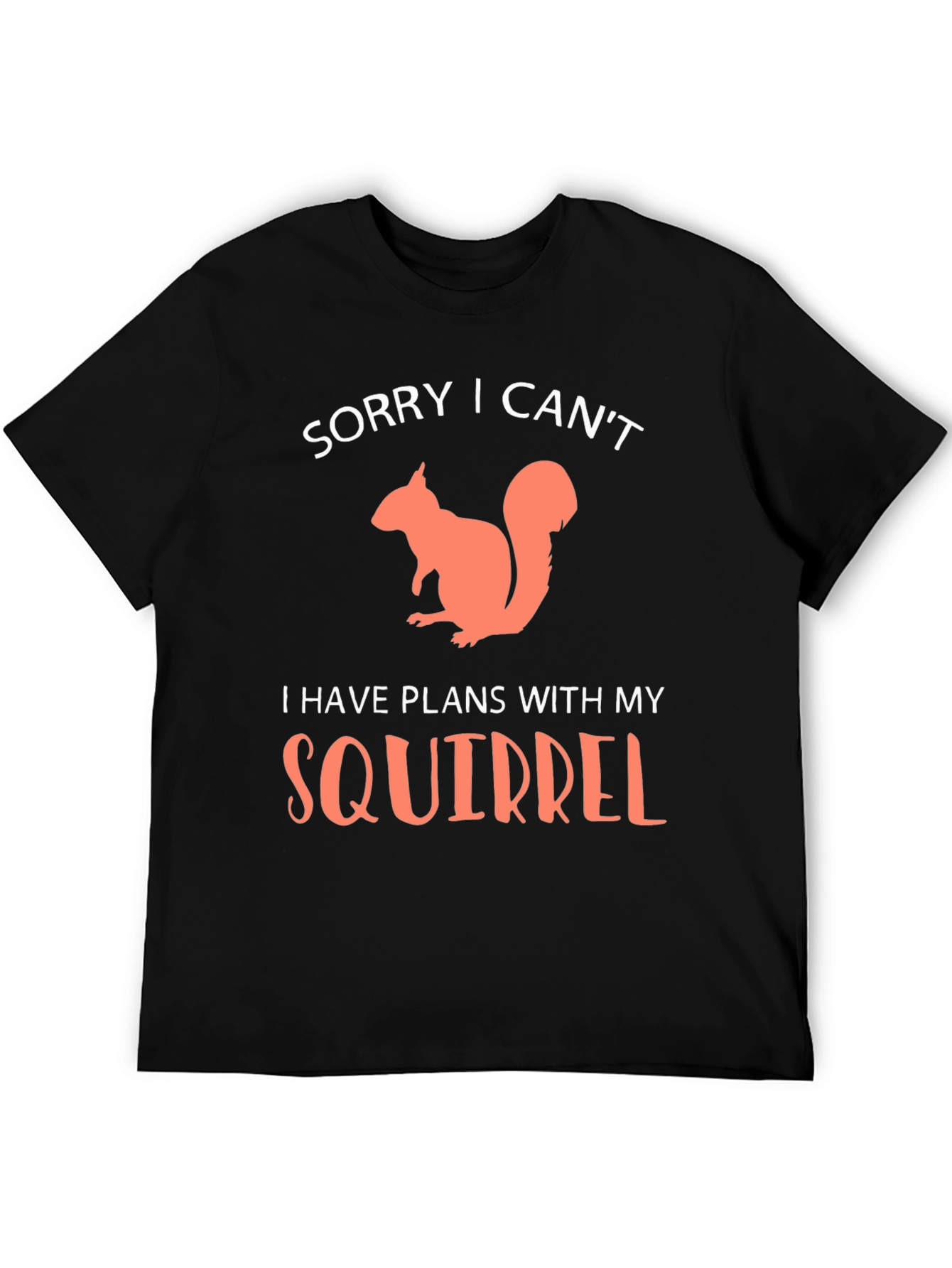 Squirrel Plans Graphic T-Shirt - Funny Animal Lover Tee