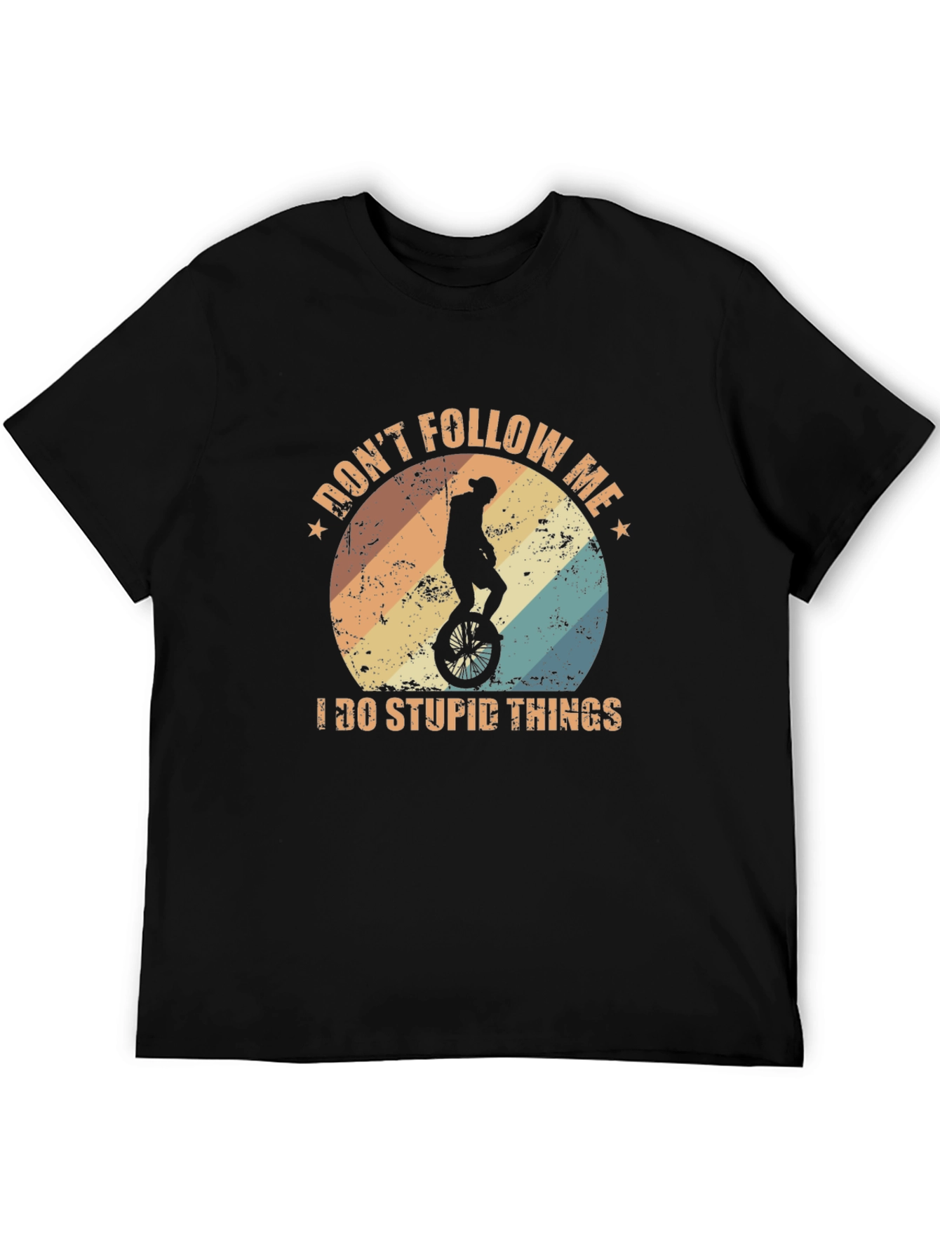 Dont Follow Me I Do Stupid Things T-Shirt