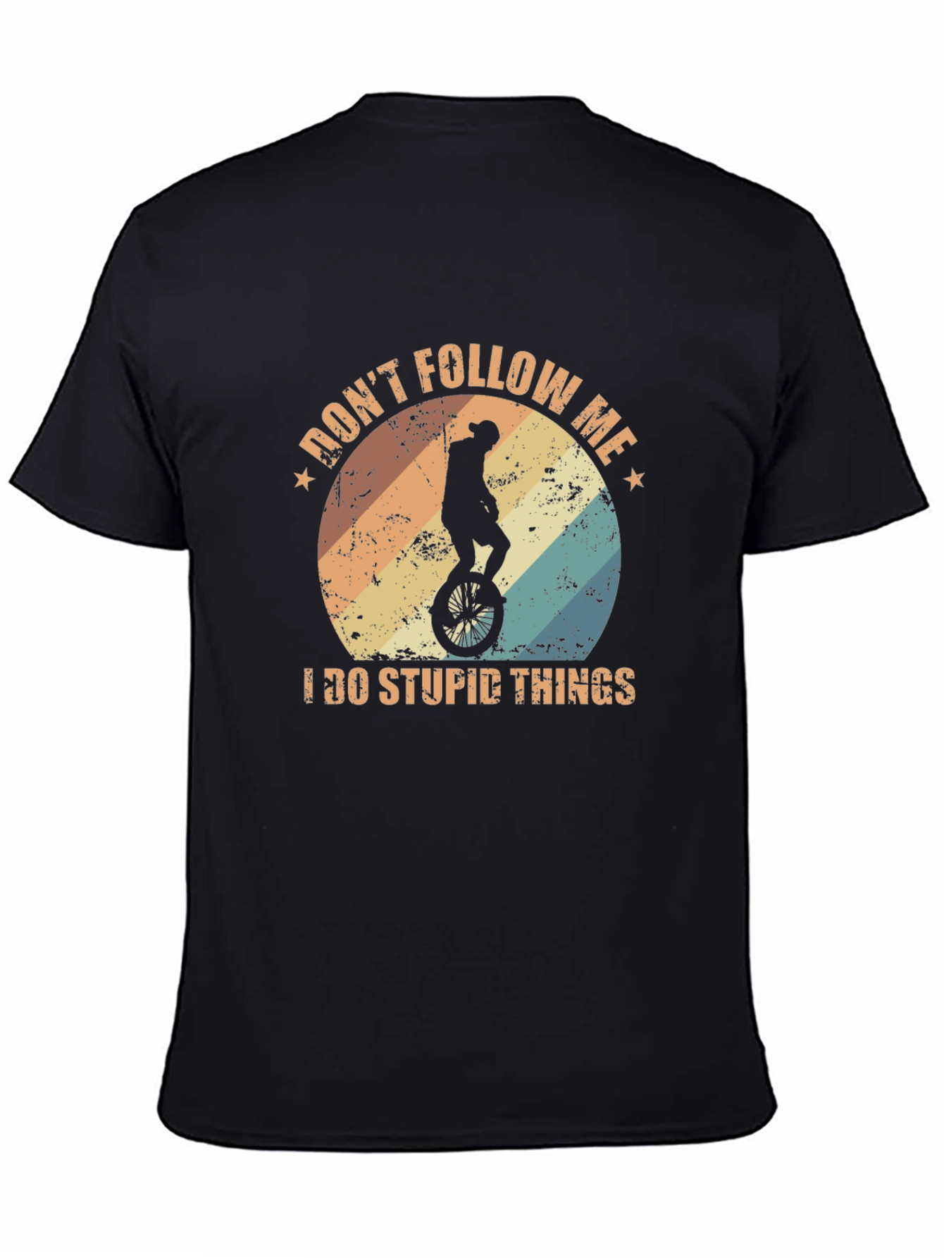 Dont Follow Me I Do Stupid Things T-Shirt