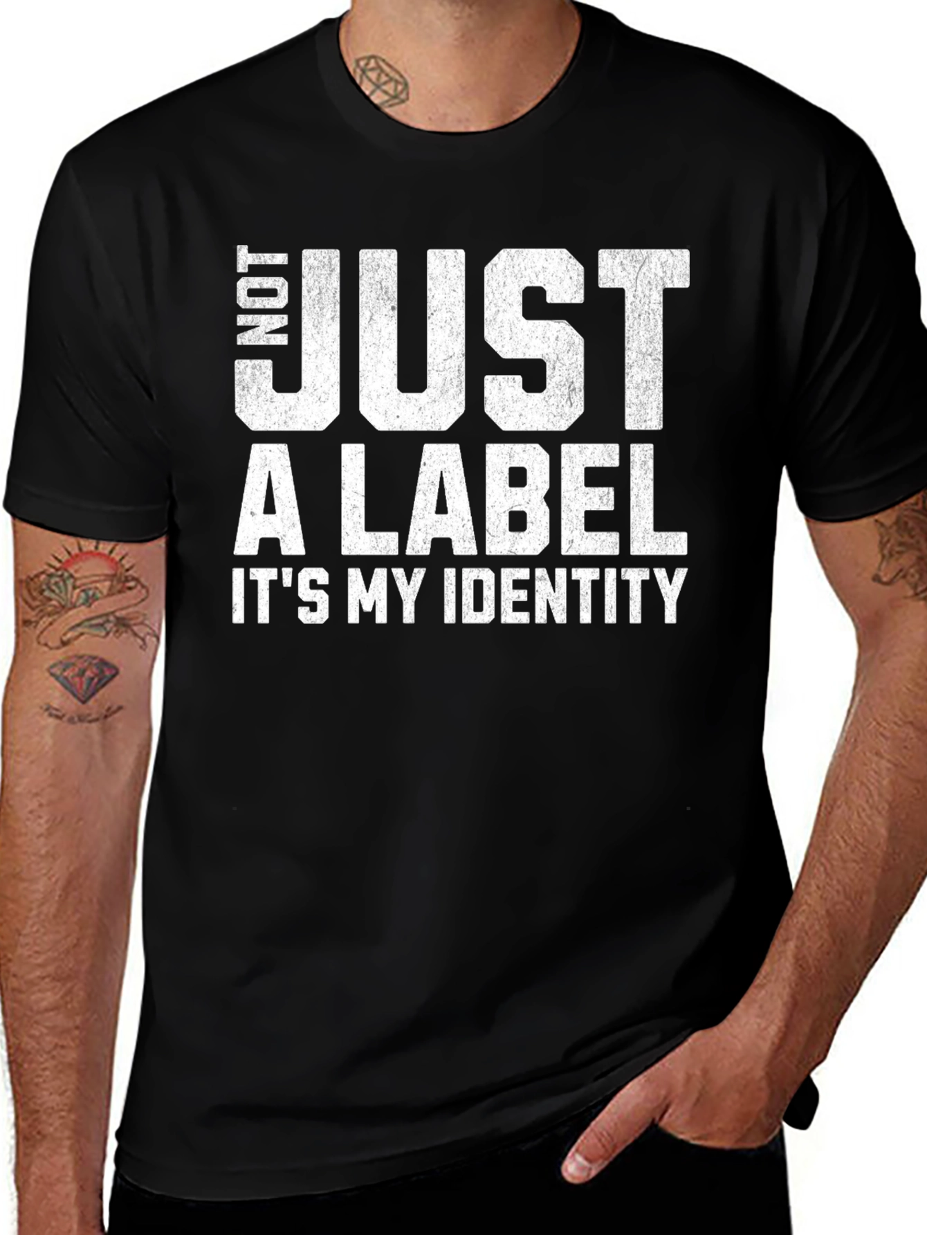 Not Just A Label - Its My Identity T-Shirt
