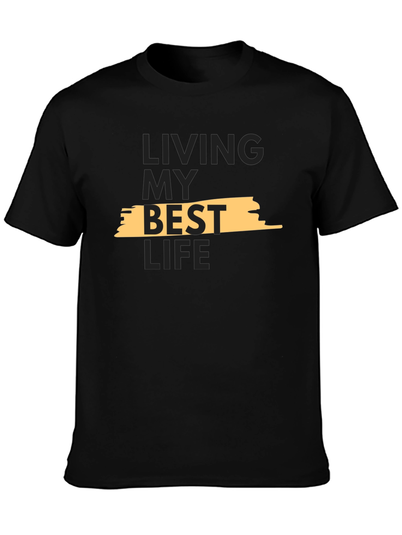 Living My Best Life T-Shirt - Stylish Graphic Tee