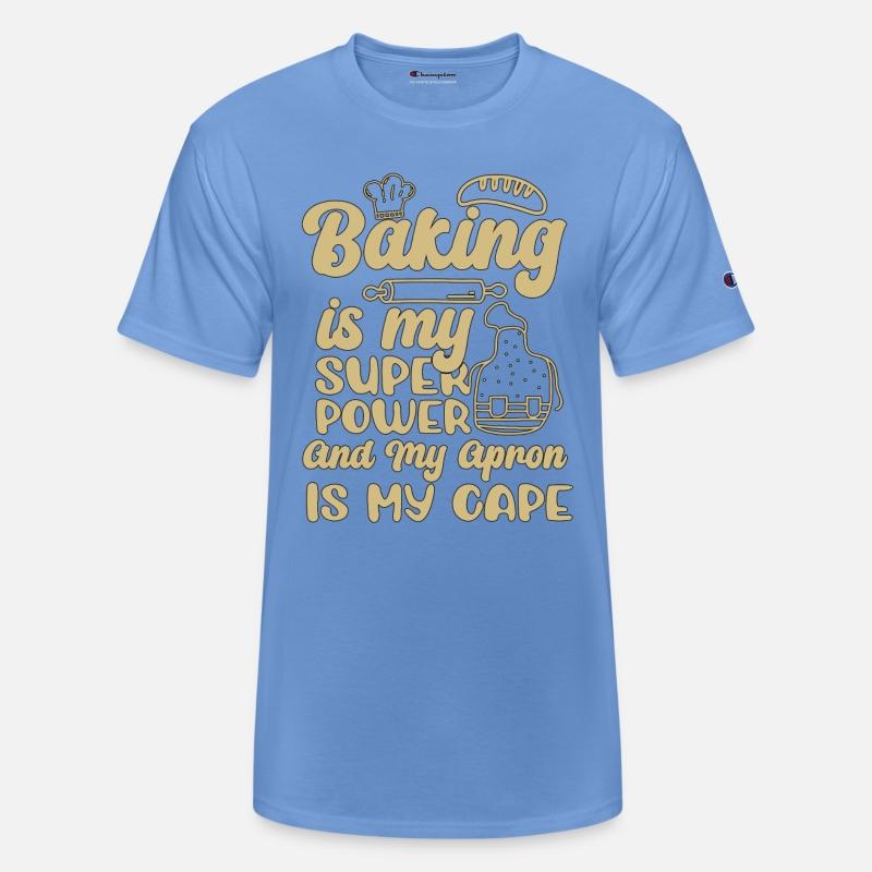 Baker Baking Is My Superpower Bakery Chef Cake