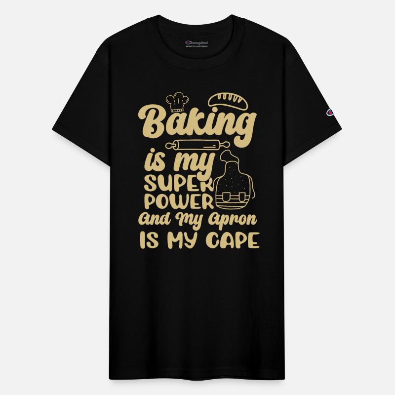 Baker Baking Is My Superpower Bakery Chef Cake