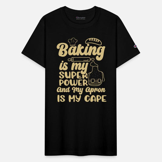 Baker Baking Is My Superpower Bakery Chef Cake