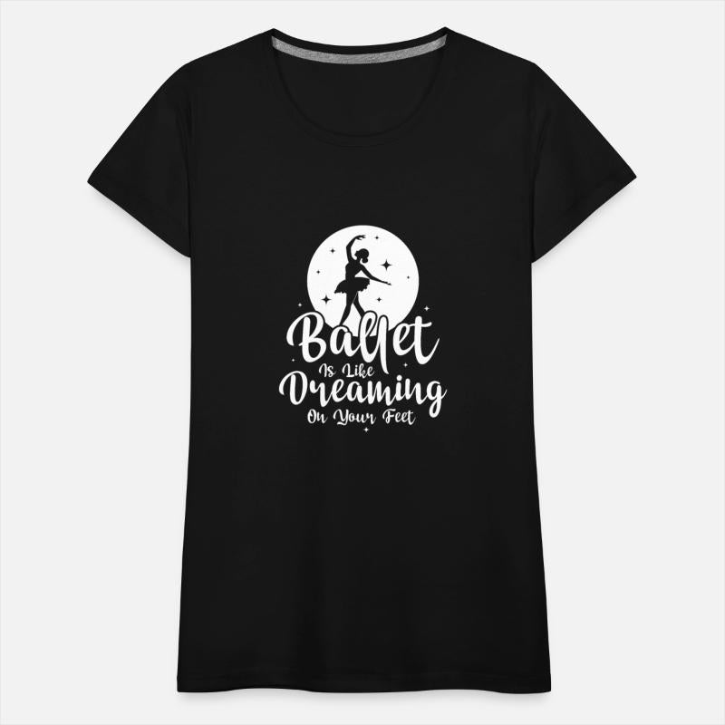 Ballet Is Like Dreaming On Your Feet Ballerina Dan