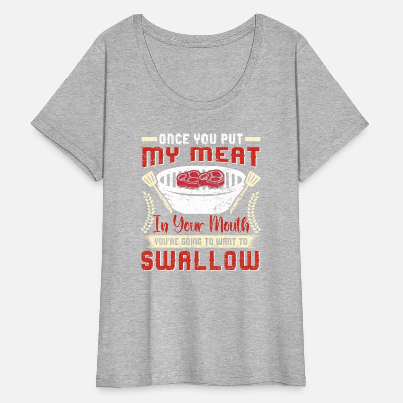 BBQ Party ONCE YOU PUT MY MEAT IN YOUR MOUTH BBQ