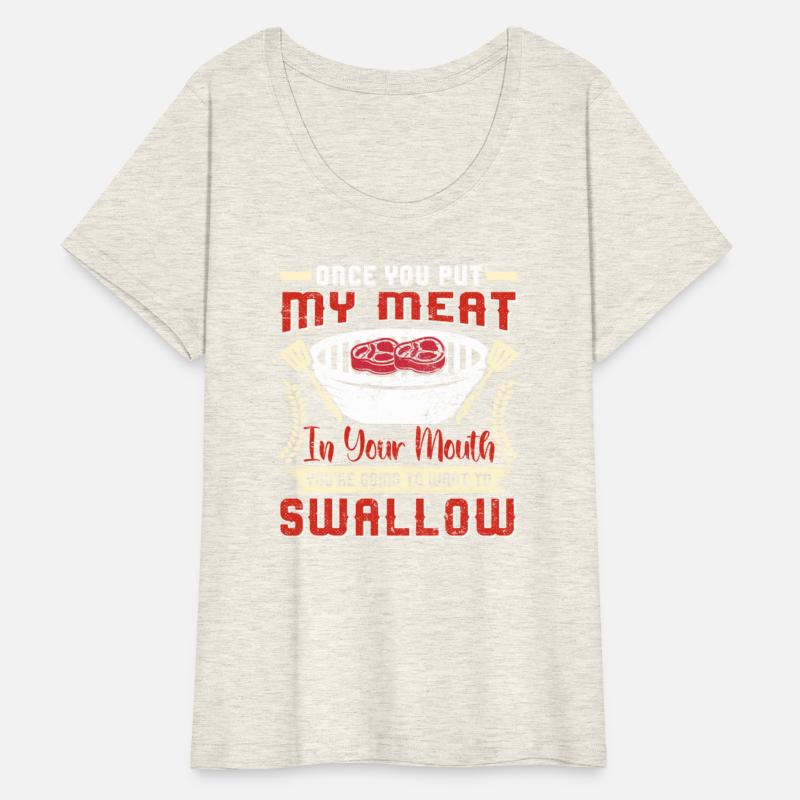 BBQ Party ONCE YOU PUT MY MEAT IN YOUR MOUTH BBQ