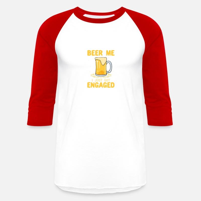 Beer Me I Just Got Engaged