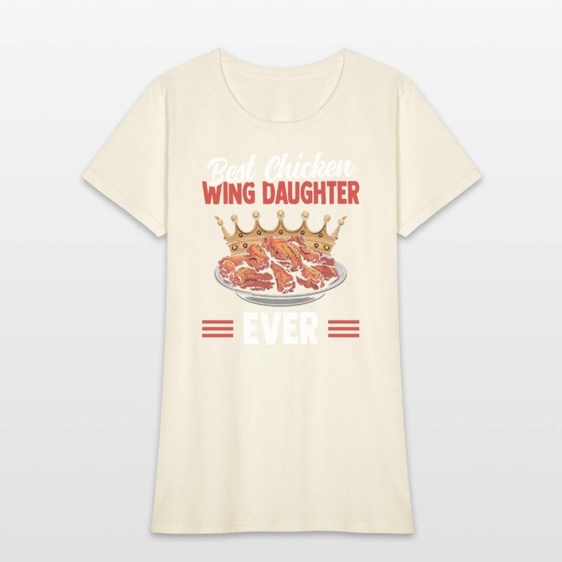 Best Chicken Wing Daughter Ever Chicken Wing