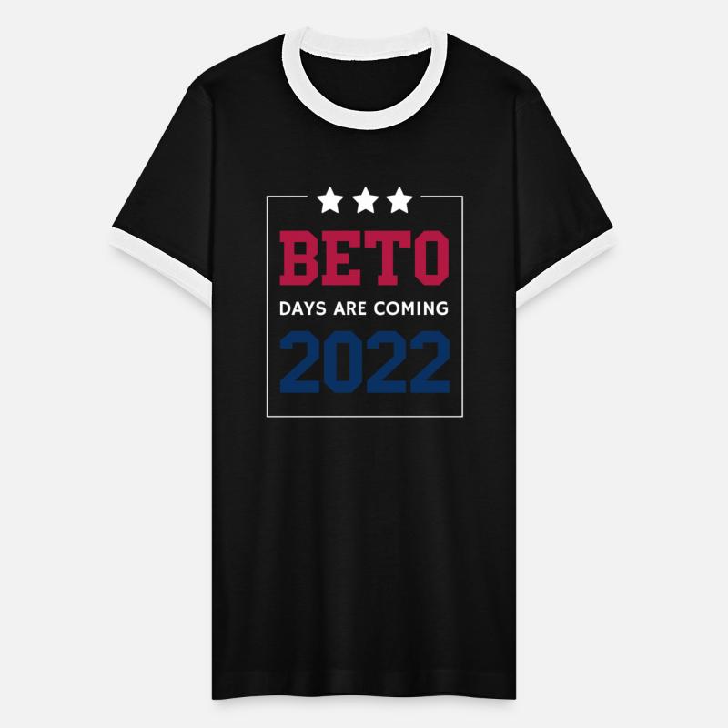 Beto Days Are Coming Beto O'Rourke Supporters