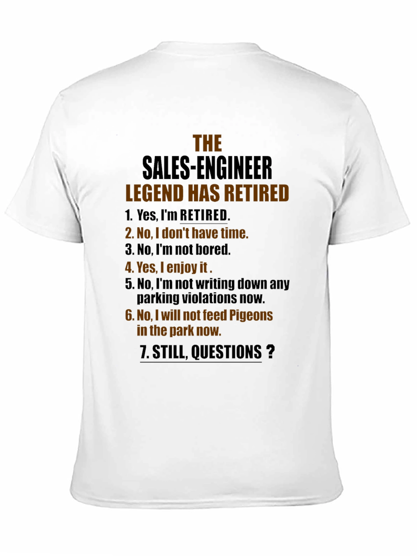 Retired Sales Engineer T-Shirt - Humorous Retirement Gift