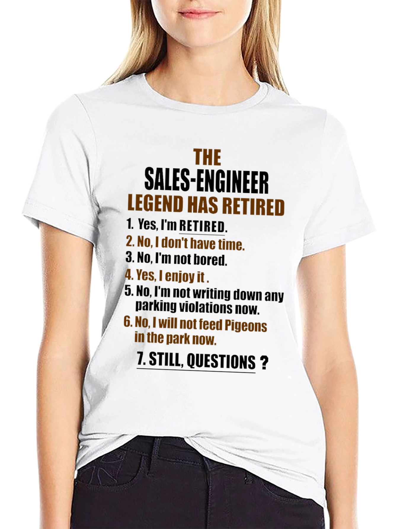 Retired Sales Engineer T-Shirt - Humorous Retirement Gift