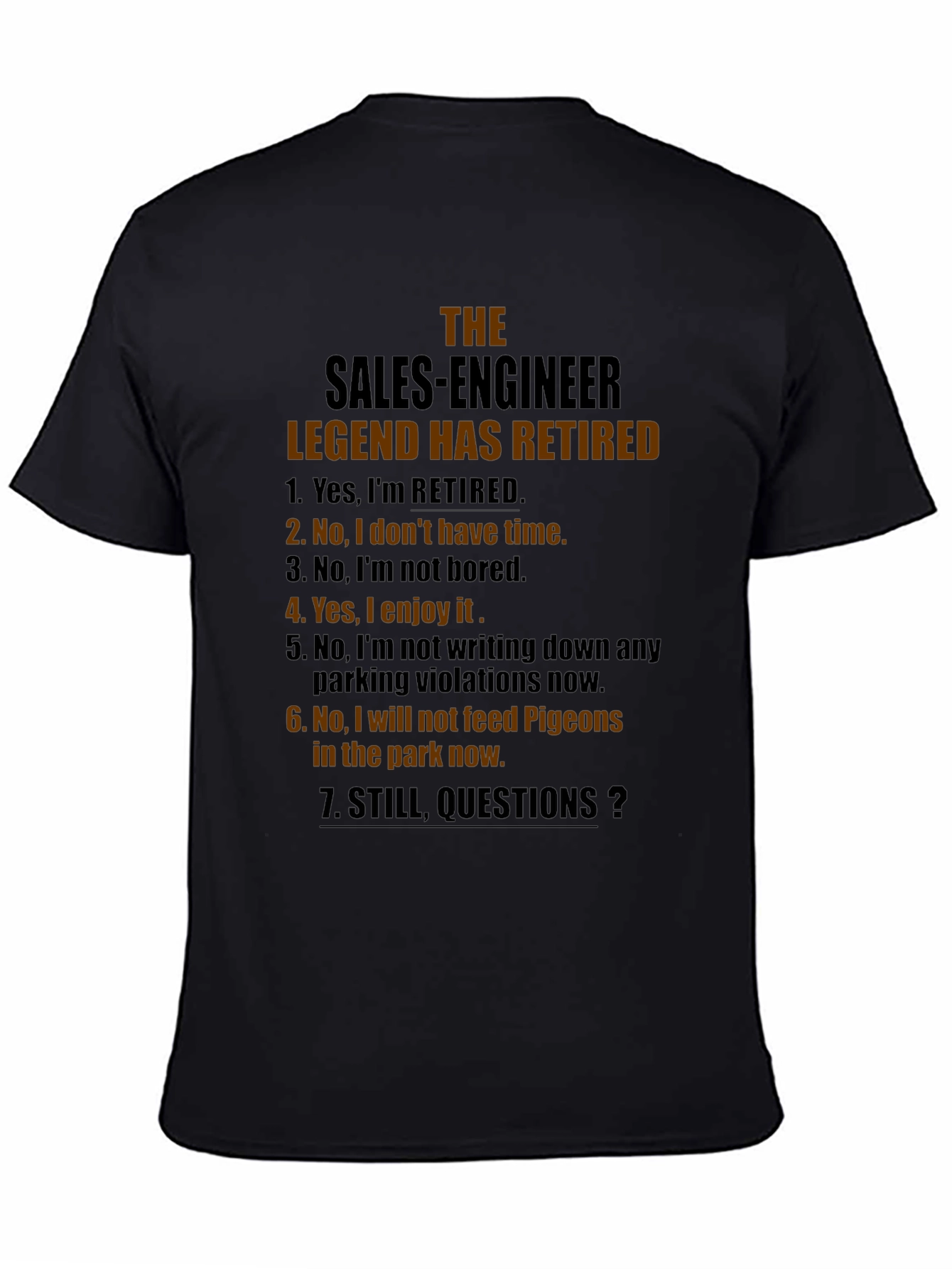 Retired Sales Engineer T-Shirt - Humorous Retirement Gift