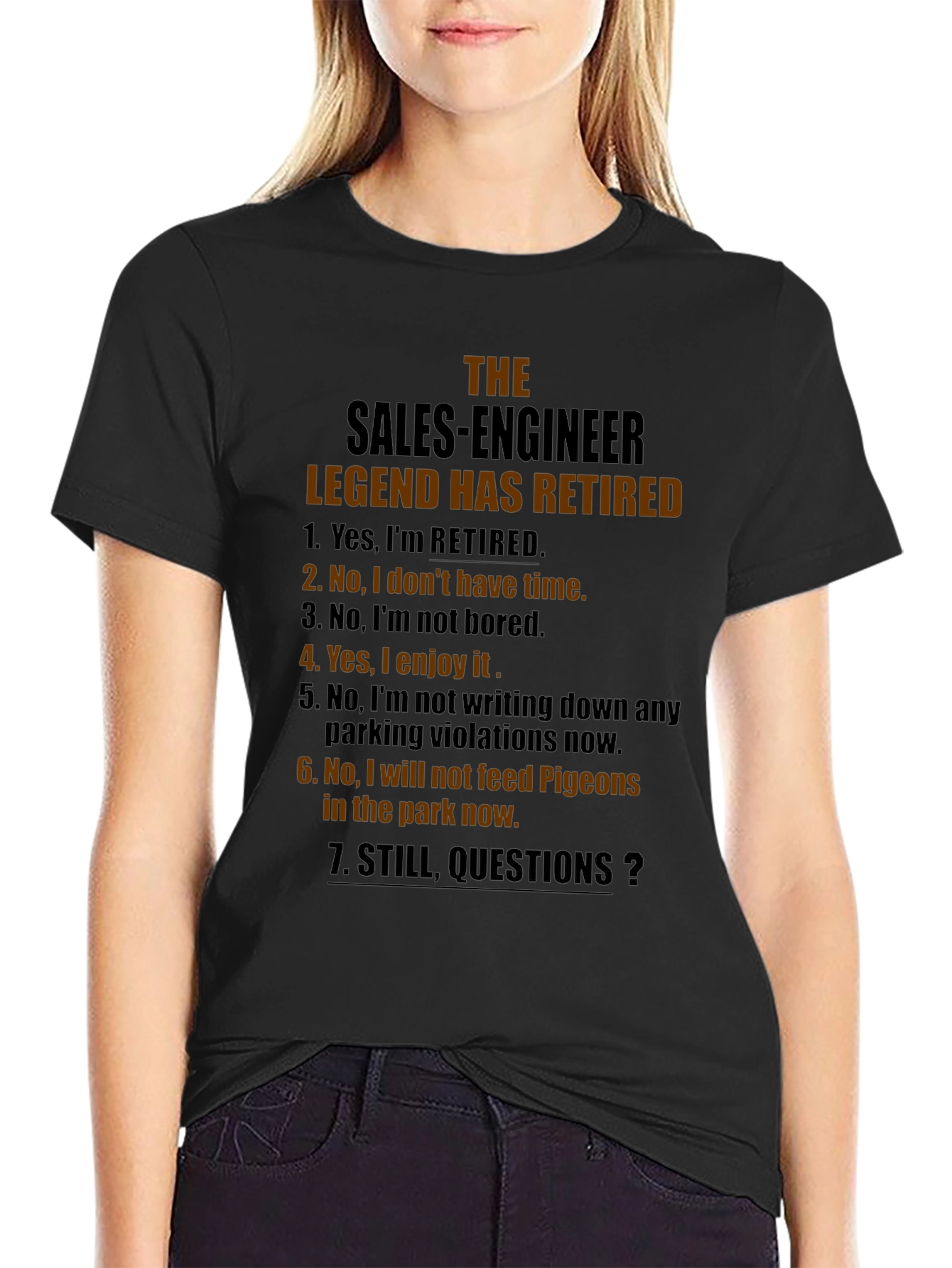 Retired Sales Engineer T-Shirt - Humorous Retirement Gift