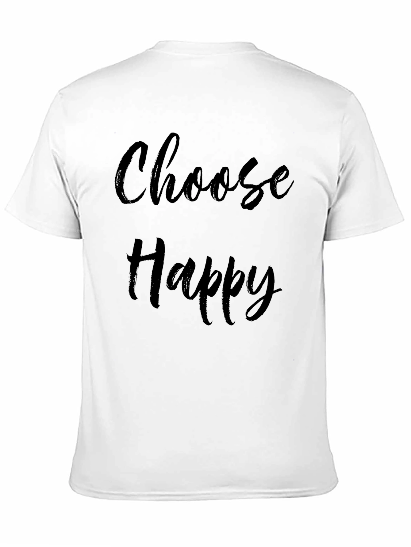 Choose Happy T-Shirt - Casual Graphic Tee