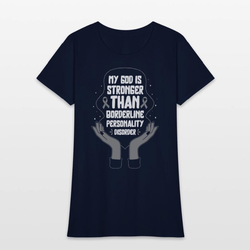 Borderline Personality Disorder Shirt, God Is