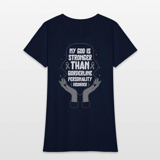 Borderline Personality Disorder Shirt, God Is