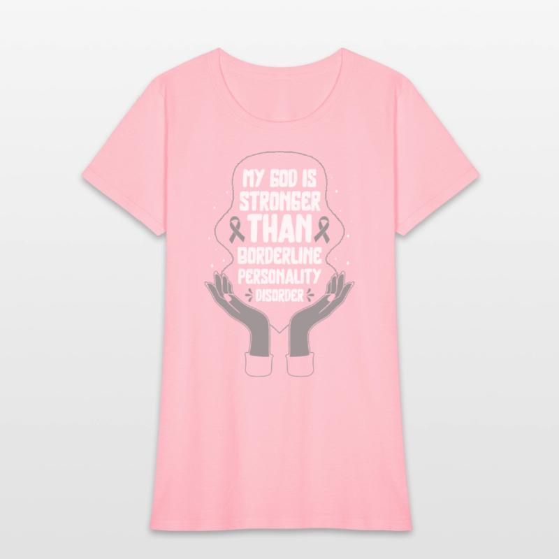 Borderline Personality Disorder Shirt, God Is