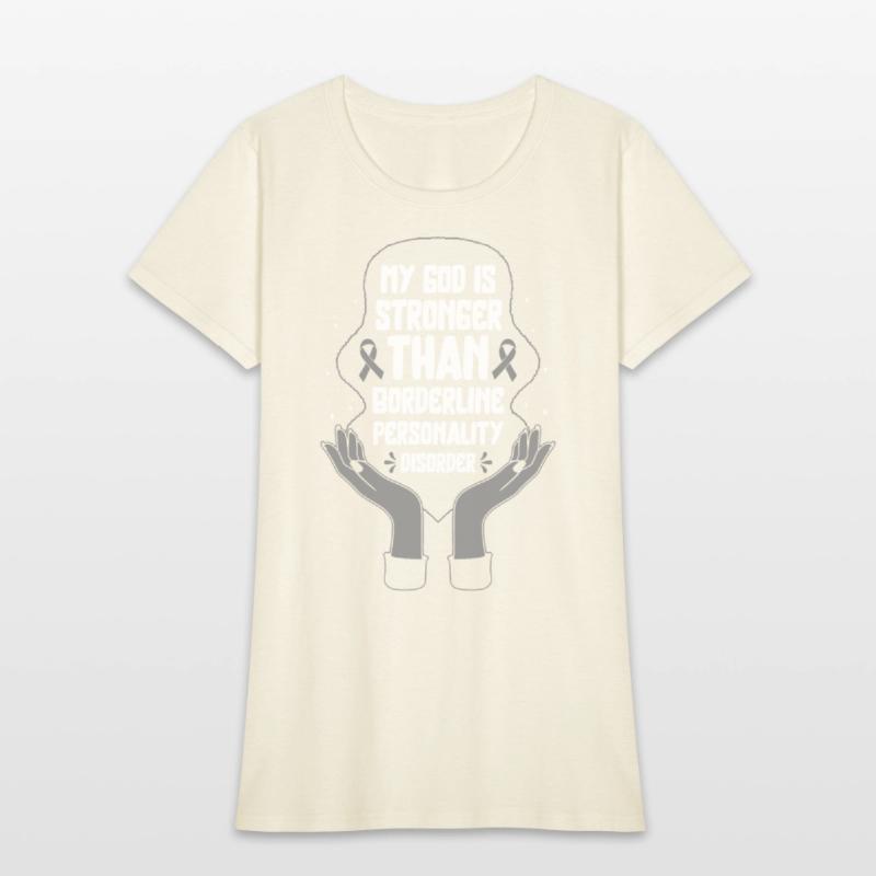 Borderline Personality Disorder Shirt, God Is