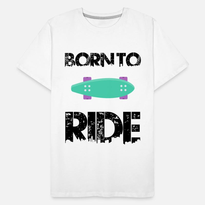 born to ride skateboard skate rider
