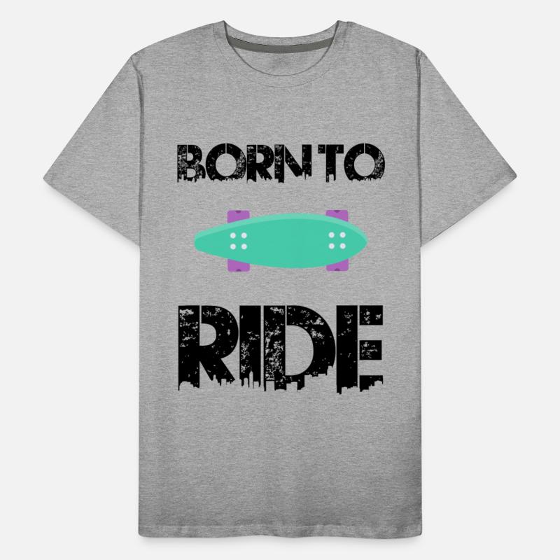 born to ride skateboard skate rider