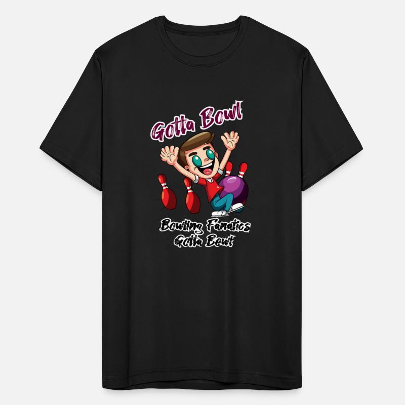 BOWLING FANATICS GOTTA BOWL