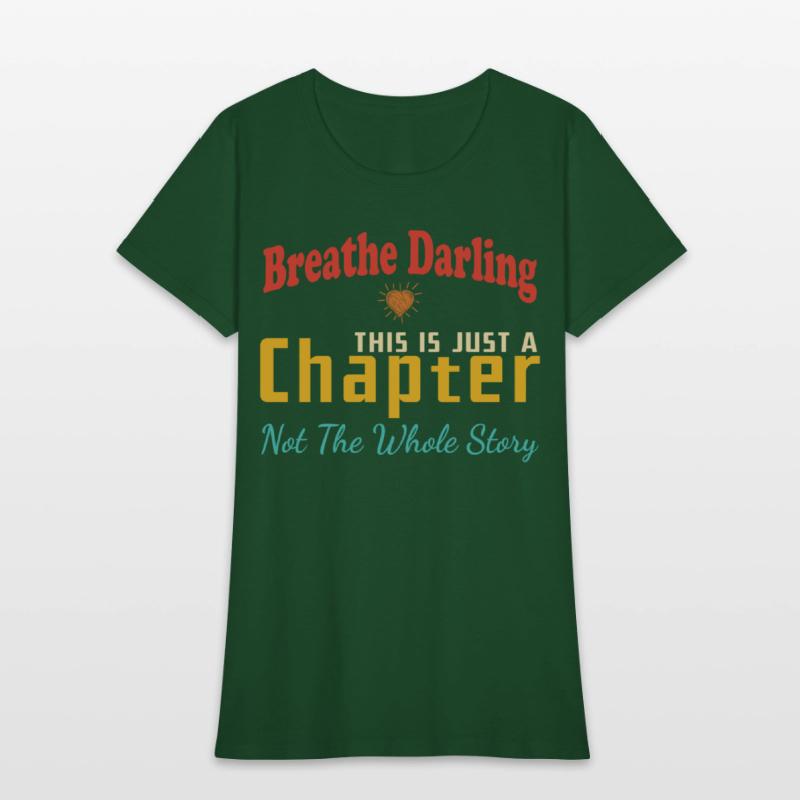 Breathe Darling This Is Just A Chapter