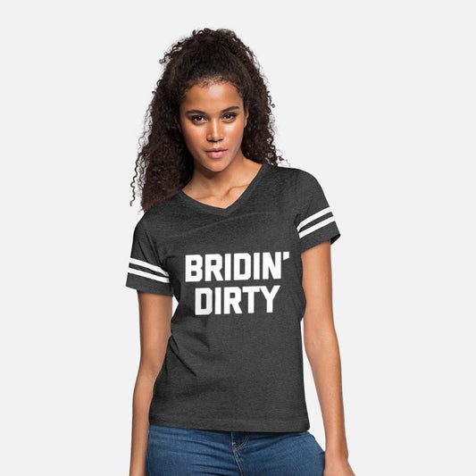 Bride Bridin' Dirty Saying Bride