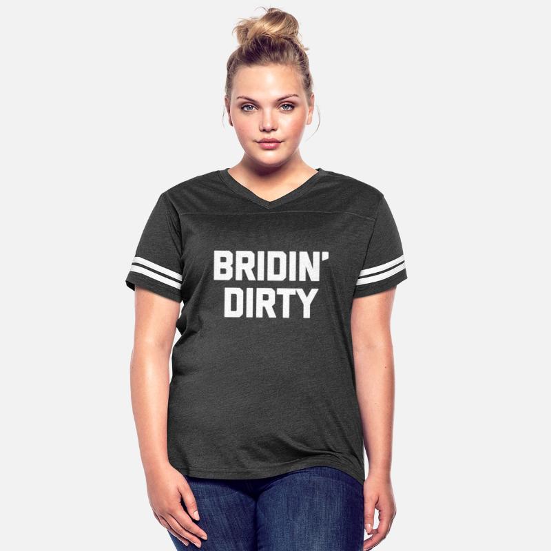 Bride Bridin' Dirty Saying Bride