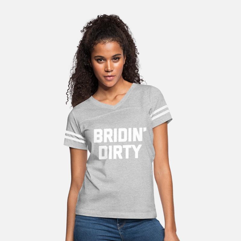 Bride Bridin' Dirty Saying Bride