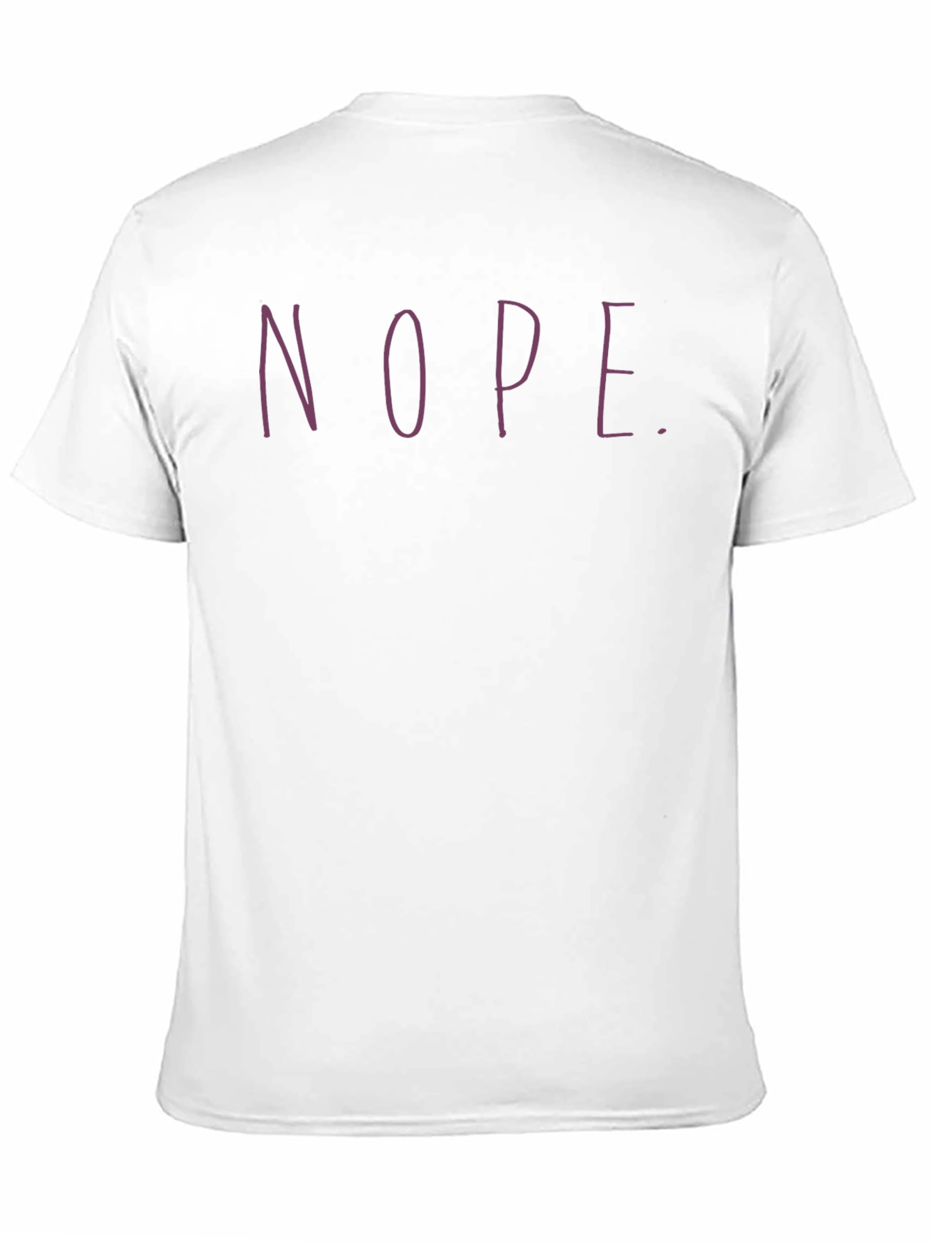 Nope. Graphic Tee - Casual Short Sleeve T-Shirt