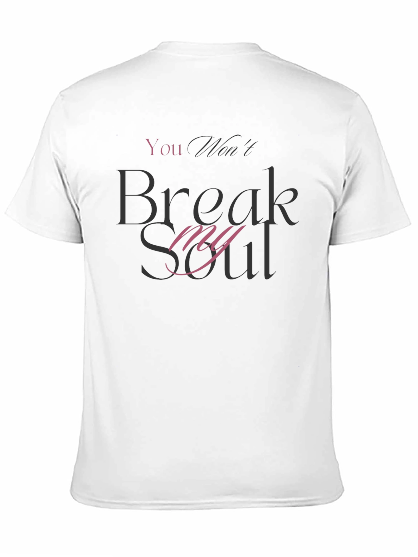 You Wont Break My Soul Black Graphic Tee