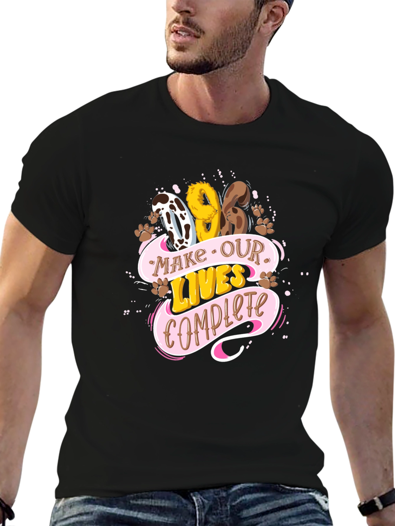 Dog Lover Tee: Make Our Lives Complete