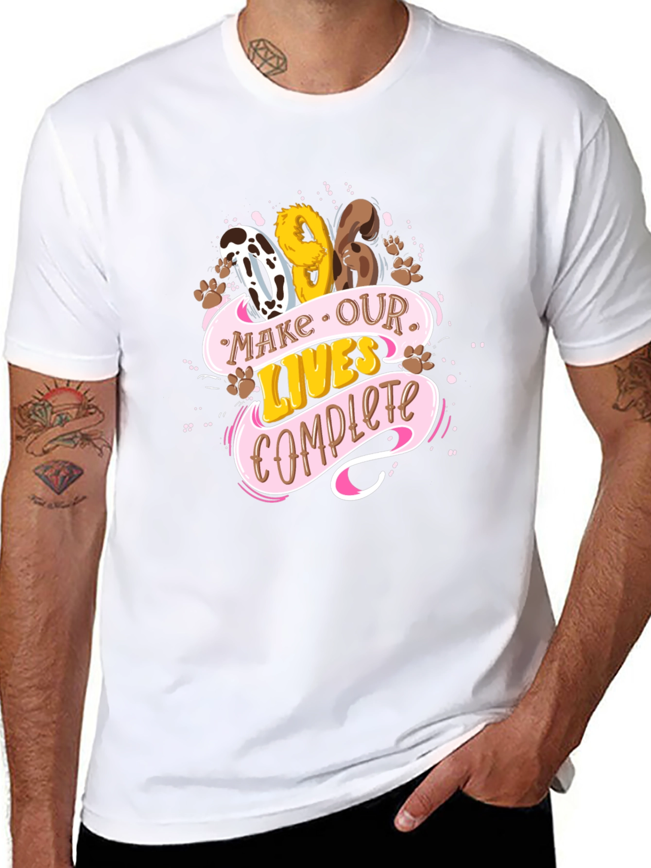Dog Lover Tee: Make Our Lives Complete