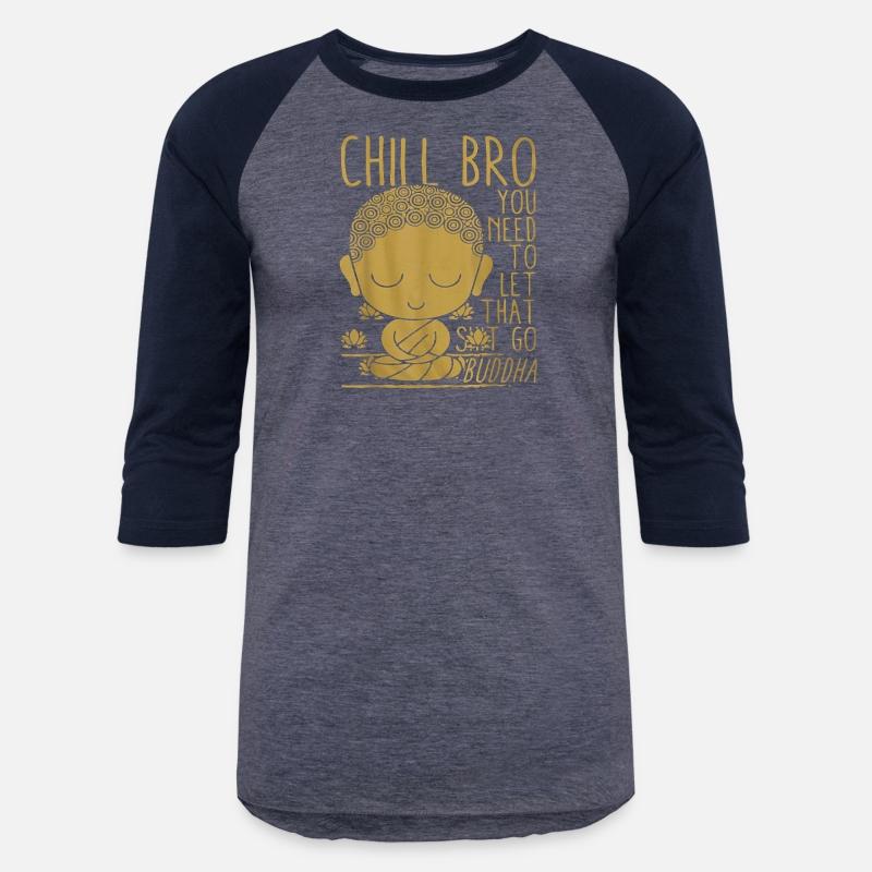 Buddha Yoga Buddhism Zen Chill Bro t shirt