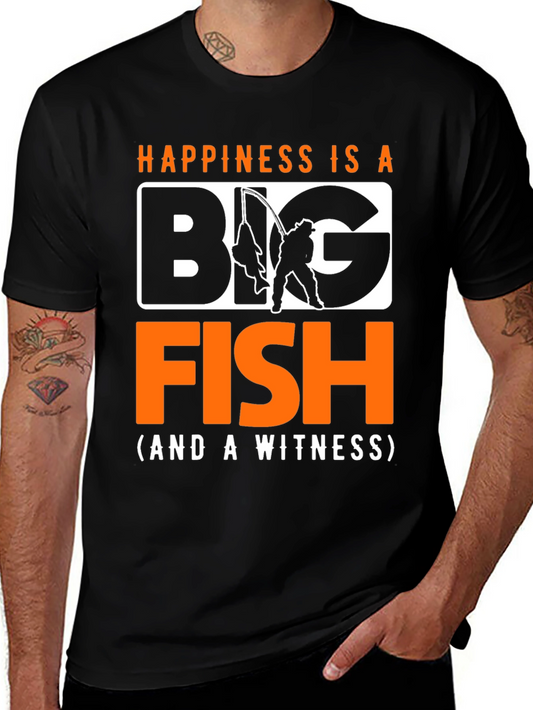 Happiness Is A Big Fish T-Shirt Fishing Fisherman