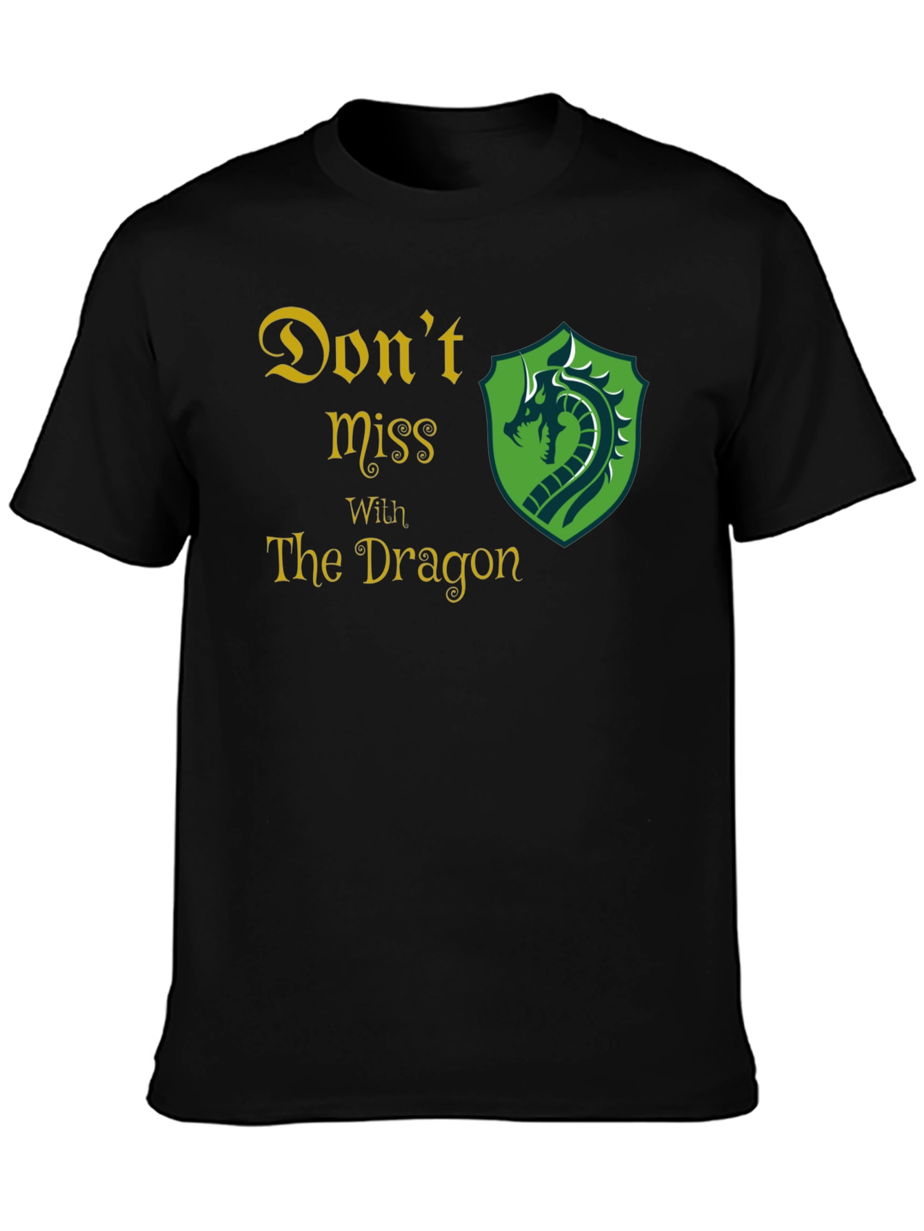 Dont Miss With The Dragon Black Graphic Tee
