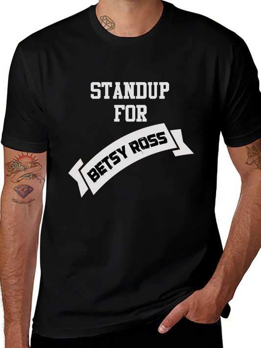 Stand Up For Betsy Ross Graphic T-Shirt