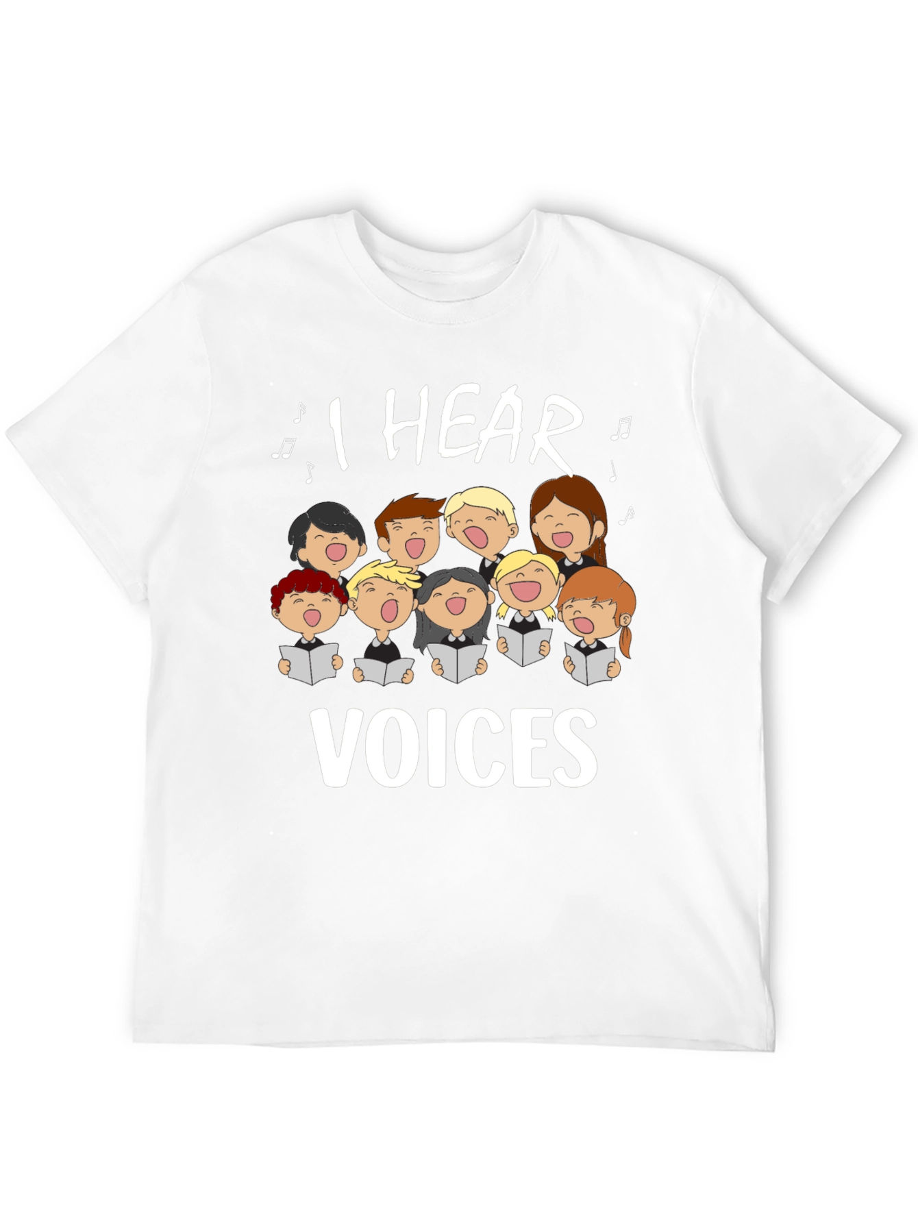 I Hear Voices Choir T-Shirt - Music Lover Tee