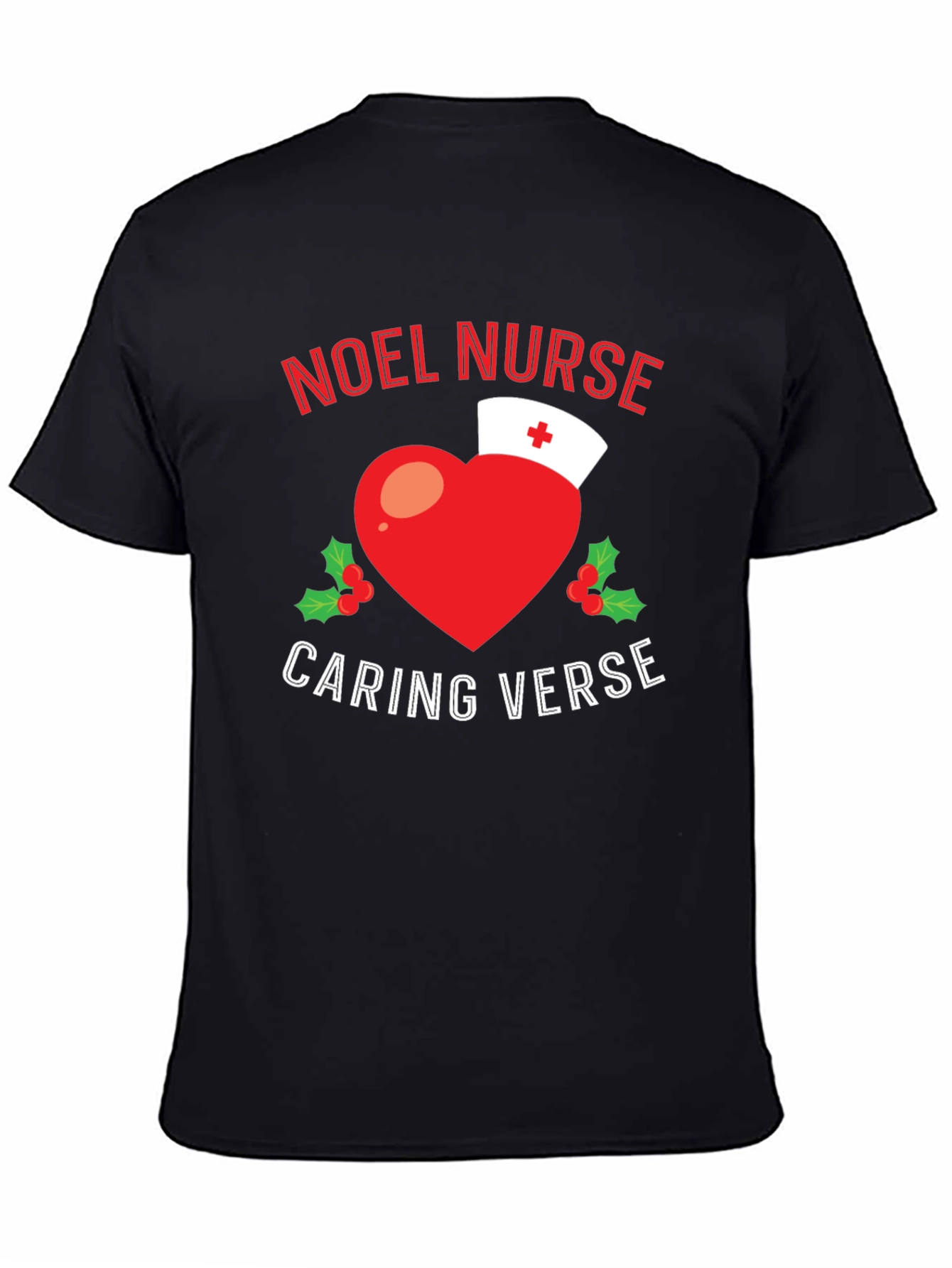 Noel Nurse Caring Verse Holiday T-Shirt