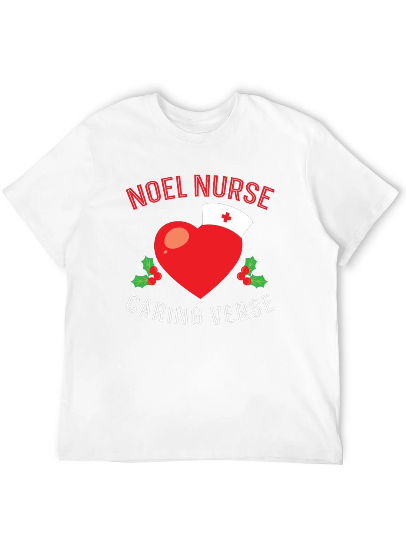 Noel Nurse Caring Verse Holiday T-Shirt