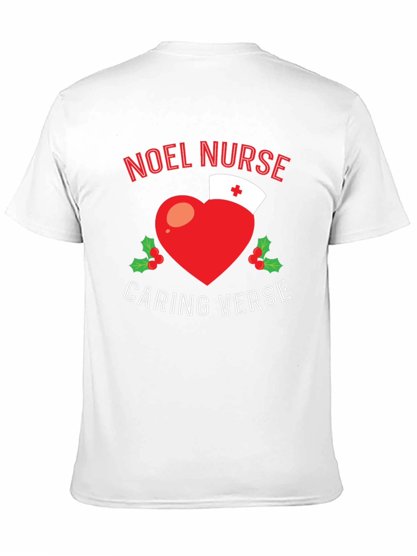 Noel Nurse Caring Verse Holiday T-Shirt
