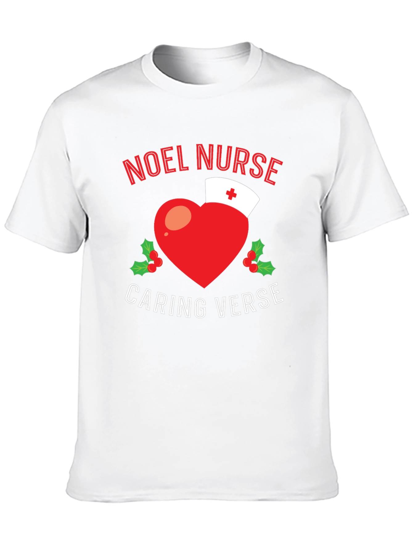 Noel Nurse Caring Verse Holiday T-Shirt