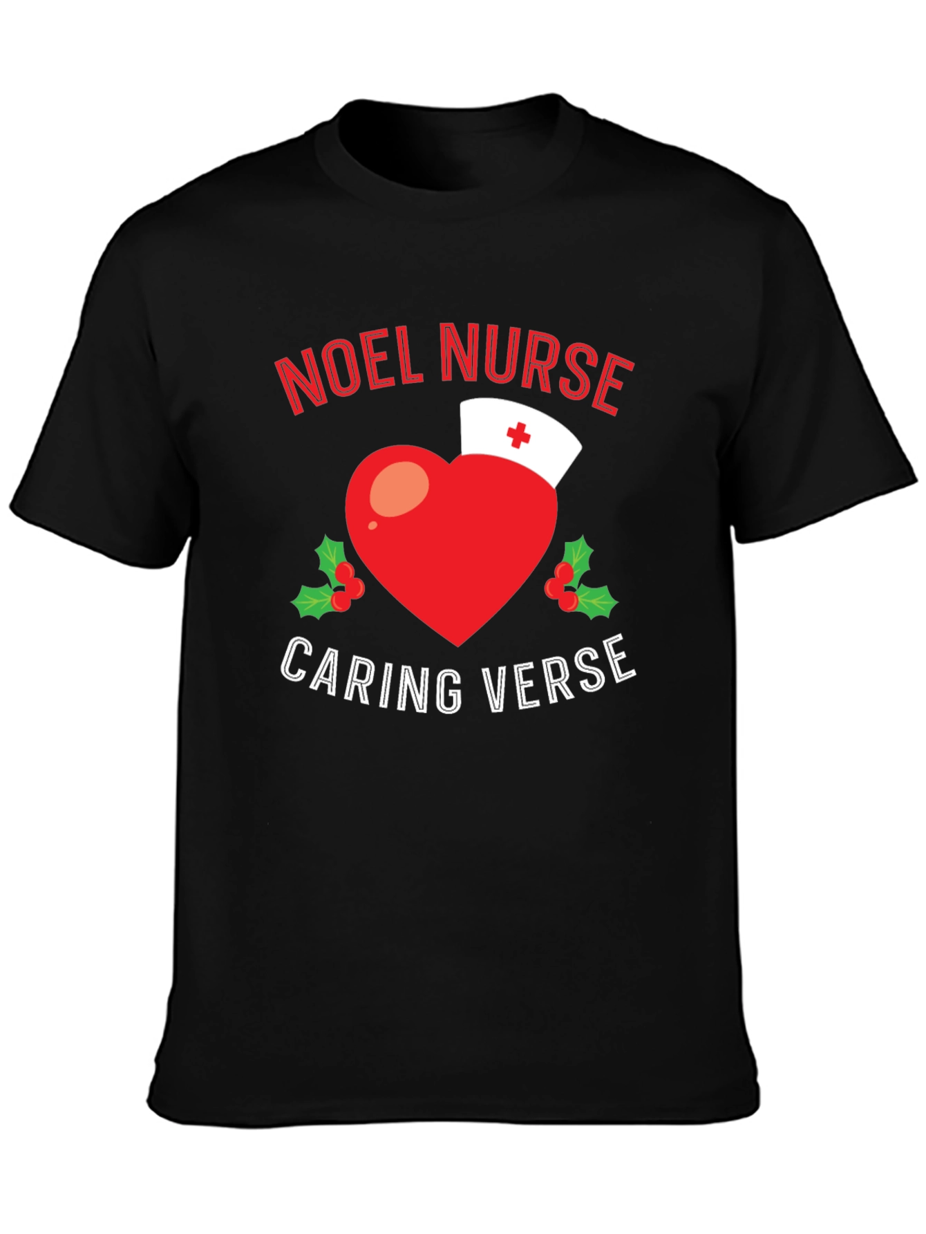 Noel Nurse Caring Verse Holiday T-Shirt