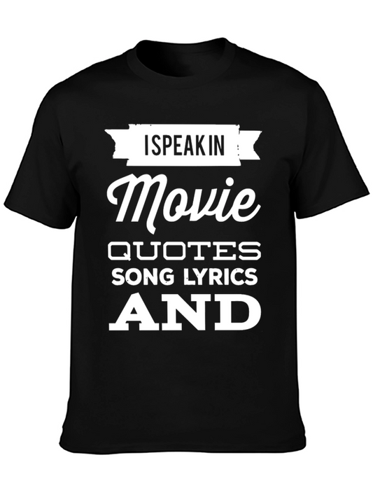 Movie Quotes T-Shirt - Speak In Lines!
