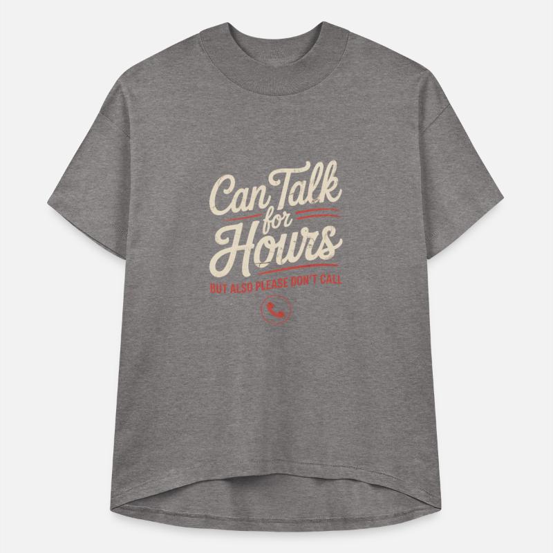 Can Talk for Hours But Also Please Don’t Call